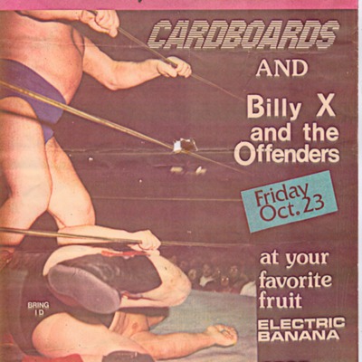 Poster for the Cardboards and Billy X and the Offenders Performing at the Electric Banana